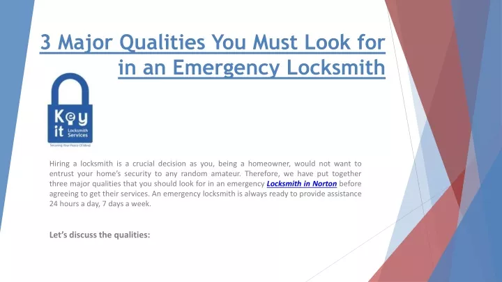 3 major qualities you must look for in an emergency locksmith