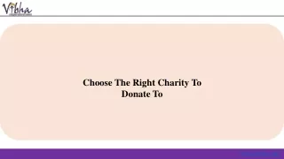 Choose The Right Charity To Donate To