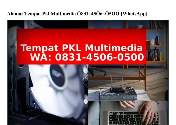 alamat tempat pkl multimedia 831 45 6 5 whatsapp