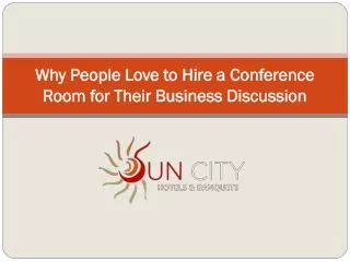 Hire a Conference Room for Their Business Discussion