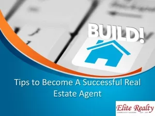 Tips to Become A Successful Real Estate Agent