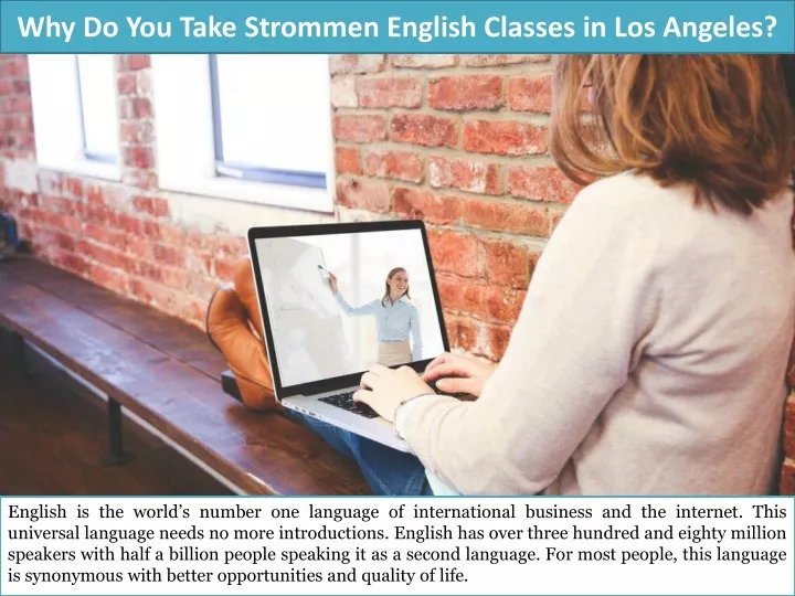 why do you take strommen english classes in los angeles