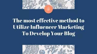 the most effective method to utilize influencer