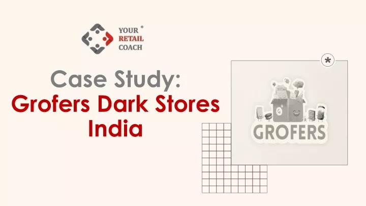 case study grofers dark stores india