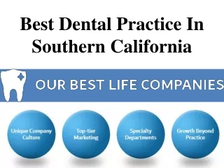 best dental practice in southern california
