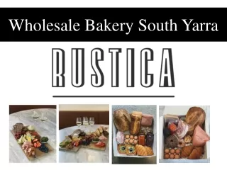 Wholesale Bakery South Yarra