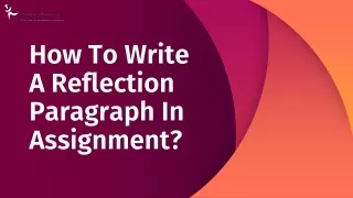 How To Write A Reflection Paragraph In Assignment