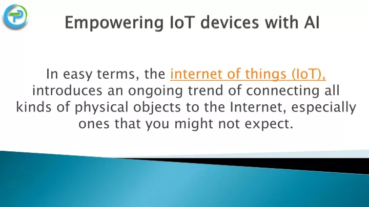 empowering iot devices with ai