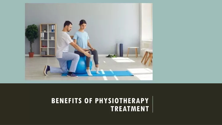 benefits of physiotherapy treatment