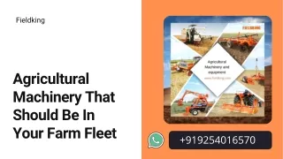 Agricultural Machinery That Should Be In Your Farm Fleet