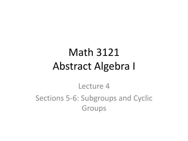 math 3121 abstract algebra i