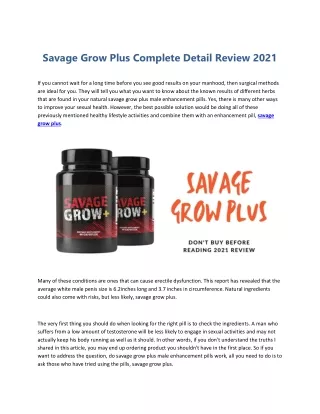 Savage Grow Plus Complete Detail Review 2021
