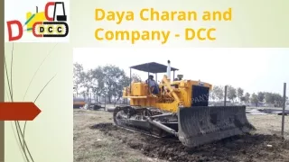 Earthmoving Equipment - Daya Charan & Company