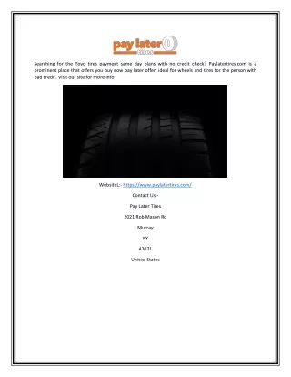 Toyo Tires Payment Plans No Credit Check | Paylatertires.com