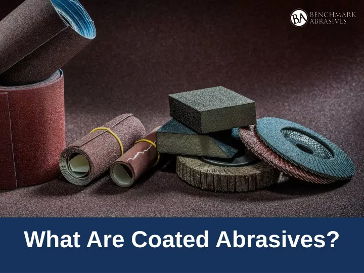 what are coated abrasives