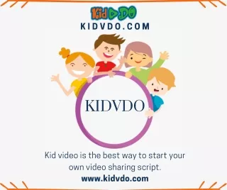 Video Sharing Website like youtube - kidvdo.com