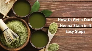 How to Get a Dark Henna Stain in 4 Easy Steps