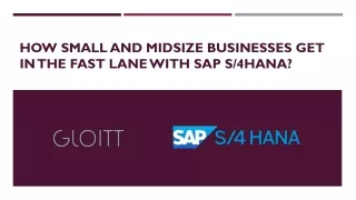 How Small and Midsize Businesses Get in the Fast Lane with SAP S4HANA?