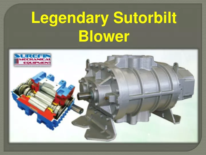 legendary sutorbilt blower