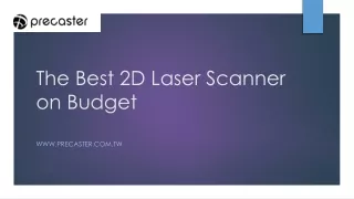 Best 2D Laser Scanner from Precaster in Taiwan