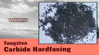 Uses of Tungsten Carbide Hardfacing