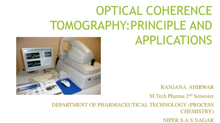 PPT - OPTICAL COHERENCE TOMOGRAPHY PowerPoint Presentation, Free ...