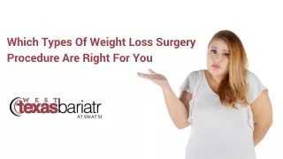 Which Types Of Weight Loss Surgery Procedure Are Right For You