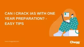Can I Crack IAS with One Year Preparation - Easy Tips