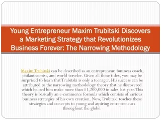 Young Entrepreneur Maxim Trubitski Discovers a Marketing Strategy that Revolutio