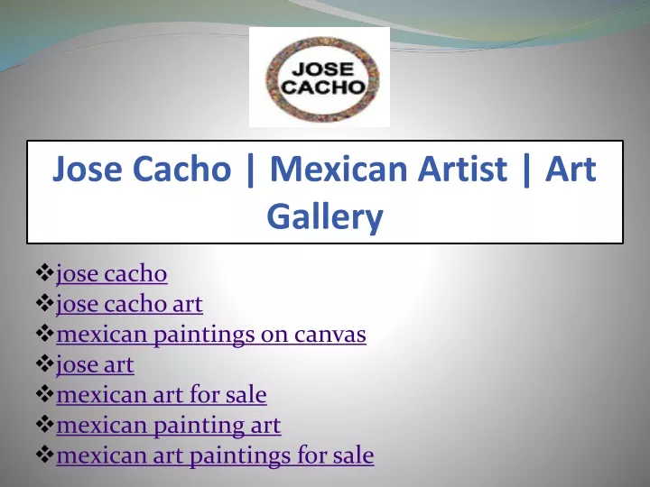 jose cacho mexican artist art gallery