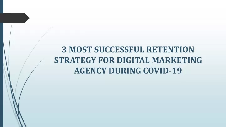 3 most successful retention strategy for digital