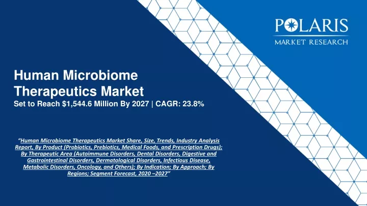 human microbiome therapeutics market set to reach 1 544 6 million by 2027 cagr 23 8
