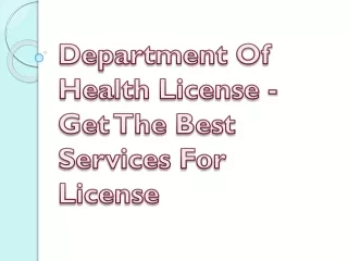 Department Of Health License - Get The Best Services For License