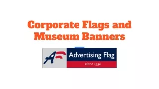 corporate flags and museum banners
