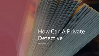 how can a private detective