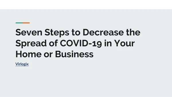 Seven Steps to Decrease the Spread of COVID-19 in Your Home or Business