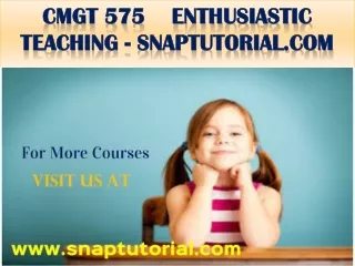 CMGT 575  Enthusiastic Teaching - snaptutorial.com