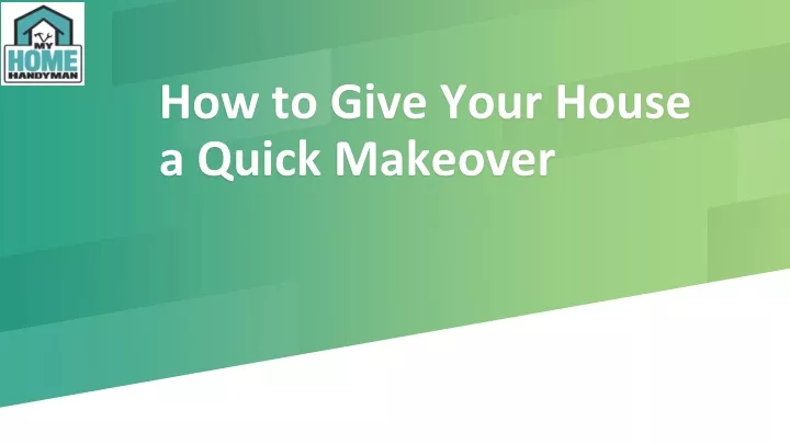 how to give your house a quick makeover