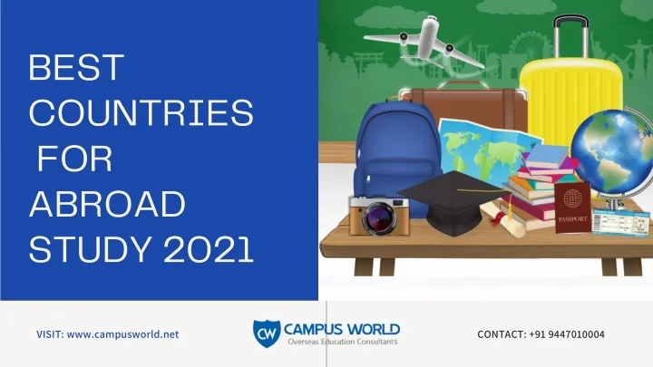 PPT - Best county for abroad study- 2021 PowerPoint Presentation, free ...