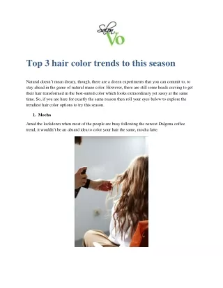 Top 3 Hair Color Trends to This Season