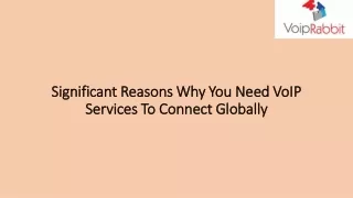 Voiprabbit -Significant Reasons Why You Need VoIP Services To Connect Globally