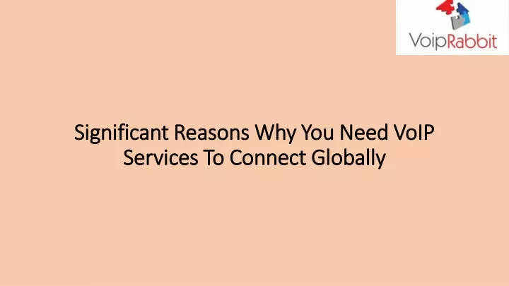 significant reasons why you need voip significant