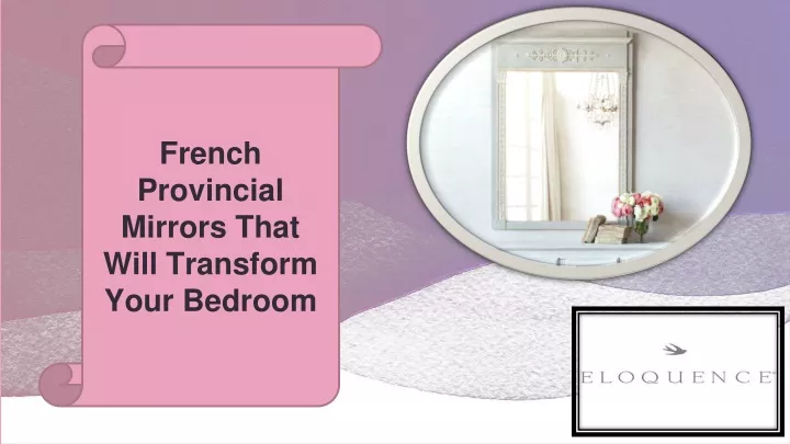 french provincial mirrors that will transform