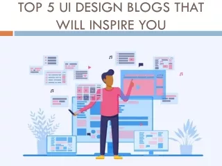 Top 5 UI Design Blogs That Will Inspire You