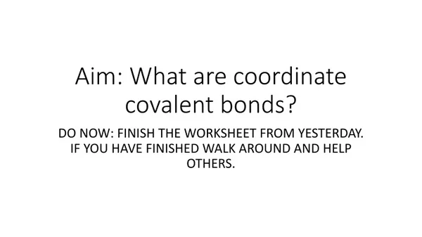 aim what are coordinate covalent bonds