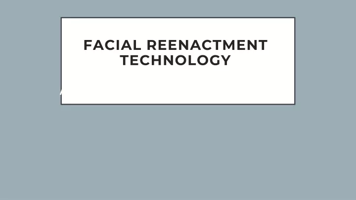 facial reenactment technology