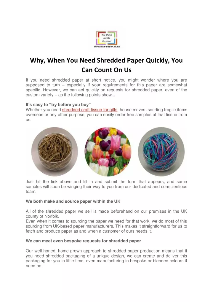 why when you need shredded paper quickly