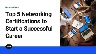 Top 5 Networking Certifications to Start a Successful Career
