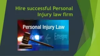Hire successful Personal Injury law firm