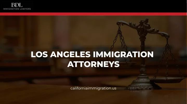 los angeles immigration attorneys